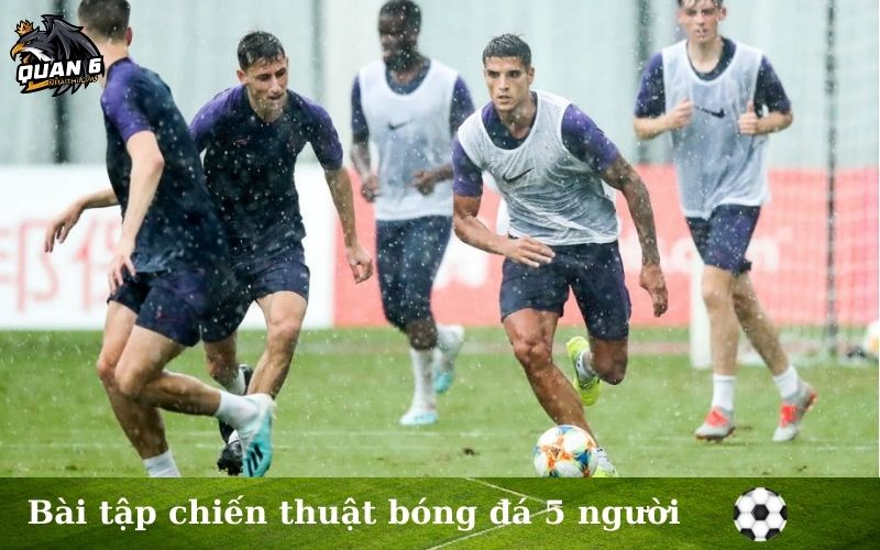 Các bài tập chiến thuật bóng đá 5 người