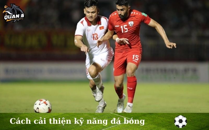 Cách cải thiện kỹ năng đá bóng