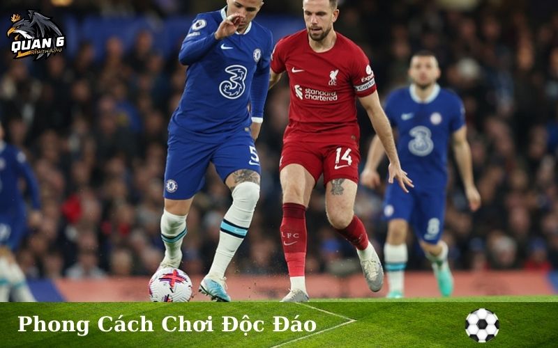Phong Cách Chơi Độc Đáo