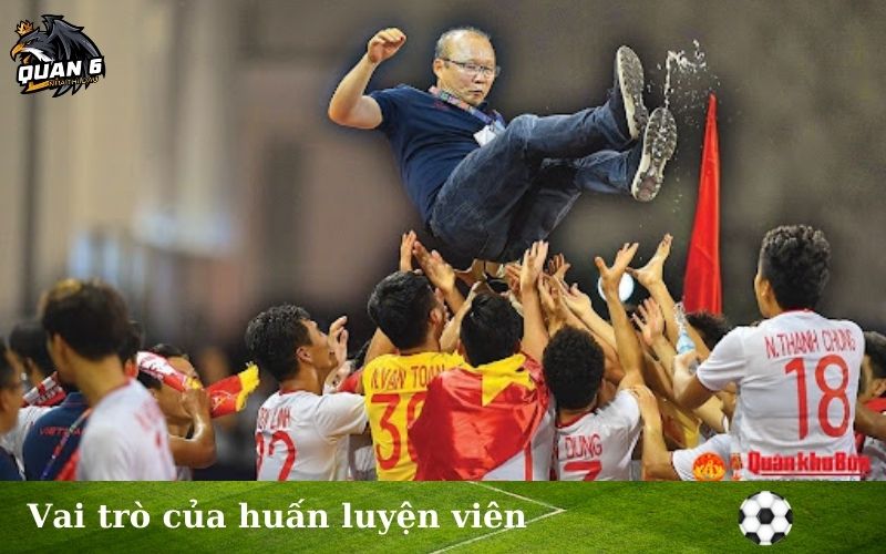 Vai trò của huấn luyện viên