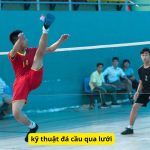 Hướng dẫn kỹ thuật đá cầu qua lưới đơn giản nhất