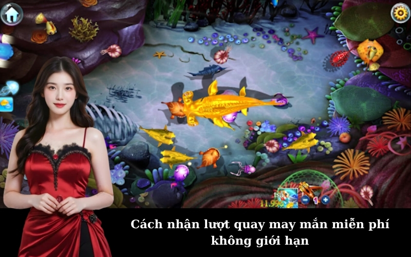 Cách nhận lượt quay may mắn miễn phí không giới hạn