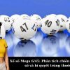 Xổ số Mega 6/45: Phân tích chiến thuật chọn số và bí quyết trúng thưởng.