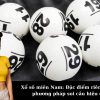 Xổ số miền Nam: Đặc điểm riêng và các phương pháp soi cầu hiệu quả.