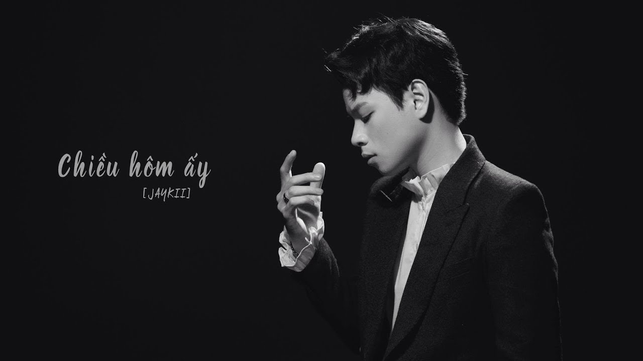 jaykii-chieu-hom-ay
