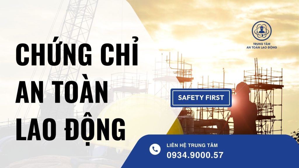 Chứng chỉ an toàn lao động