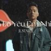 Lời Bài Hát Justatee Đã Lỡ Yêu Em Nhiều - Hợp Âm Chuẩn