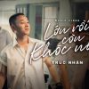 Lời Bài Hát Trúc Nhân lớn Rồi Còn Khóc Nhè - Full Rylics